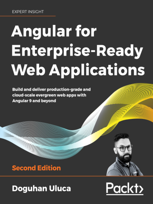 Title details for Angular for Enterprise-Ready Web Applications by Doguhan Uluca - Available
